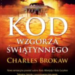 Kod wzgórza świątynnego czyli ocalić cywilizacją, podczas gdy jego wrogowie chcą doprowadzić do jej zagłady