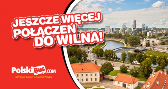 Jeszcze więcej połączeń do Wilna!