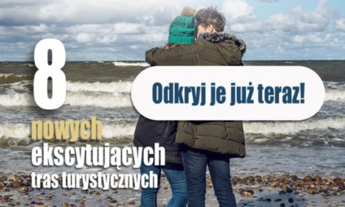 Poznaj nowe Bałtyckie Trasy Przyrodnicze i Kulturowe